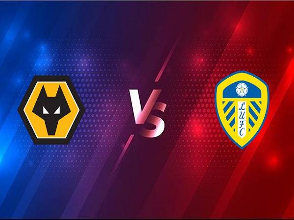 Nhận định Wolves vs Leeds – 03h00 20/02, Ngoại Hạng Anh