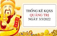 Thống kê xổ số Quảng Trị ngày 3/3/2022 hôm nay thứ 5