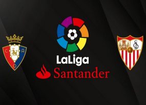 Nhận định, soi kèo Osasuna vs Sevilla – 02h00 13/08, VĐQG Tây Ban Nha