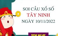Soi cầu xổ số Tây Ninh ngày 10/11/2022 thứ 5 hôm nay