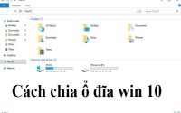 Hướng dẫn cách chia ổ cứng Win 7/8/10/11 dễ dàng chi tiết