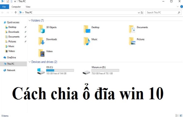 Hướng dẫn cách chia ổ cứng Win 7/8/10 dễ dàng chi tiết