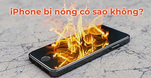 iPhone bị nóng có sao không? Giải cứu iPhone khỏi ‘sốt’